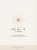 The High Vibe Life Bootcamp — The Complete 8-Week Transformation System